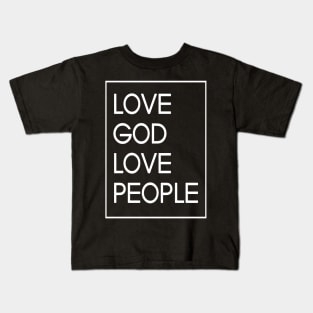 Love God Love People Jesus Lover Kids T-Shirt